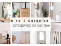 The Complete A to Z Guide to Interior Design and Home Decor