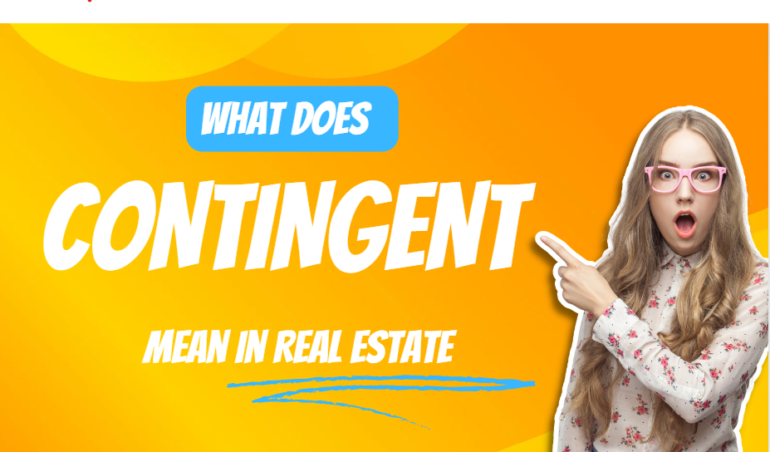 What does Contingent Mean in Real Estate