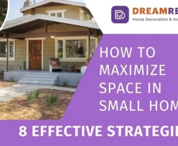 How to Maximize Space in Small Homes: 8 Effective Strategies