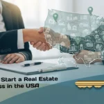 How to Start a Real Estate Business in the USA