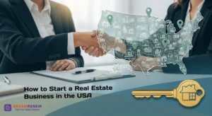 How to Start a Real Estate Business in the USA