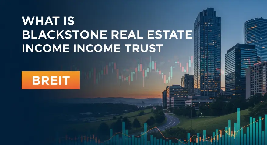 What is Blackstone Real Estate Income Trust